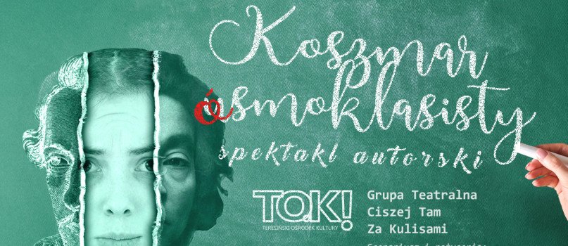 Koszmar ósmoklasisty - spektaklu Grupy Teatralnej Ciszej Tam Za Kulisami-4441