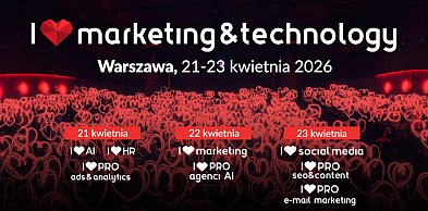 I ❤️ Marketing & Technology wraca na wiosnę z XXI edycją wydarzenia!