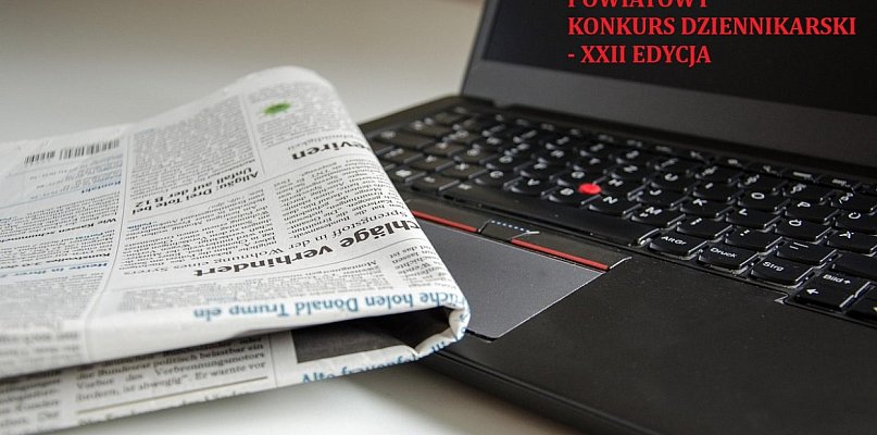 Czekamy na konkursowe prace dziennikarskie